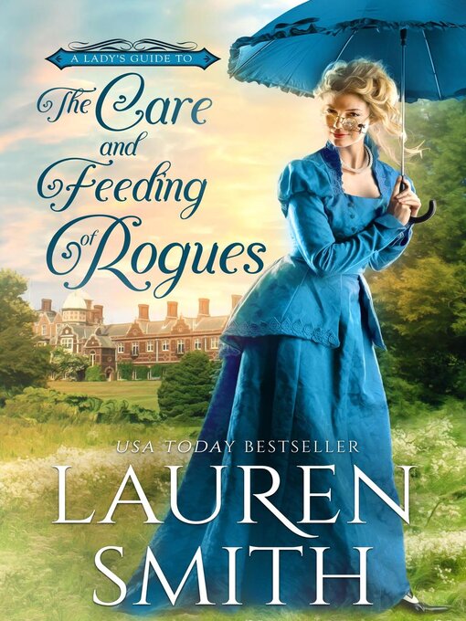 Title details for The Care and Feeding of Rogues by Lauren Smith - Available